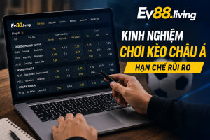 Kinh nghiệm phân tích kèo châu Á trước trận đấu